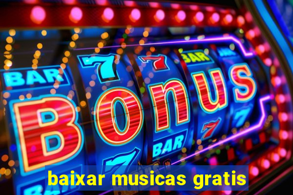 baixar musicas gratis